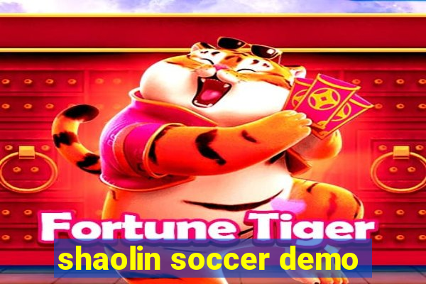 shaolin soccer demo